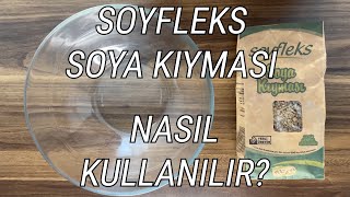 1 Dakikada Soyfleks Soya Kıyması Nasıl Kullanılır [upl. by Fiedling125]