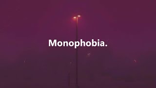 Monophobia [upl. by Cirde]