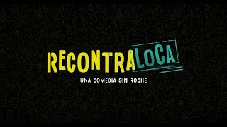 RecontraLoca  Trailer Oficial  La Soga Producciones [upl. by Arrotal101]