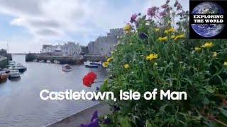 Exploring Castletown Isle of Man [upl. by Ahsenac]