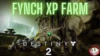 Fynch XP Farm Guide  Destiny 2 The Witch Queen [upl. by Ayaet]