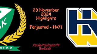 FÄRJESTAD VS HV71  23 NOVEMBER 2024  SHL  HIGHLIGHTS [upl. by Yanttirb67]