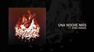 MAKA X NYNO VARGAS  Una Noche Más Audio Oficial [upl. by Einahpet]