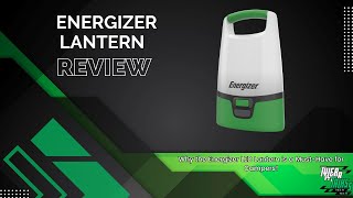 quotIs the Energizer LED Lantern the Best Camping Light [upl. by Aivatnahs]