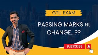 GTU Exam  Passing Marks માં Change [upl. by Liederman]