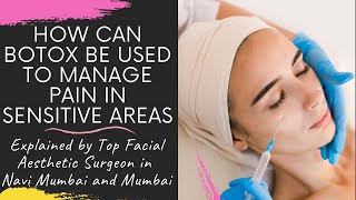 HOW CAN BOTOX BE USED TO MANAGE PAIN DUE TO TRIGEMINAL NEURALGIA BY FACIAL SURGEON IN NAVI MUMBAI [upl. by Irtimd]