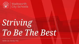 Wadsworth City Schools  Striving To Be The Best Principal Dr Vincent Suber Wadsworth High School [upl. by Milman762]