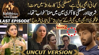 Kabhi Main Kabhi Tum  Season 2 Announcement Fahad Mustafa amp Hania Aamirs Ending Scene [upl. by Ttnerb880]