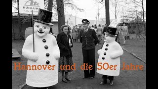 HANNOVER UND DIE 50ER JAHRE [upl. by Uno]