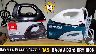 Havells Plastic Dazzle 1100W Vs Bajaj DX6 1000W Dry Iron Detail Comparison  Non Sick Coated Plate [upl. by Chapel]