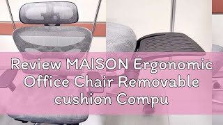 Review MAISON Ergonomic Office Chair Removable cushion Computer Desk Chair Adjustable back Breathab [upl. by Harneen610]