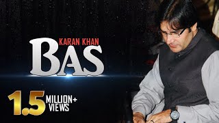 Karan Khan  Bas Official  Badraga [upl. by Nidnerb795]