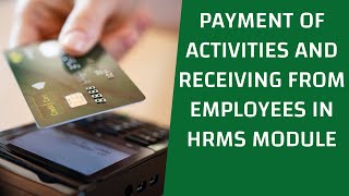 Payment of Activities and Receiving from Employees in HRMS Module in Hinawi Software hinawisoftware [upl. by Netsud]