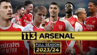 All 113 Arsenal Goals 202324  FULL SEASON  CINEMATIC STYLE [upl. by Essex]