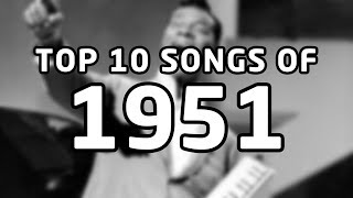 Top 10 songs of 1951 [upl. by Godbeare4]