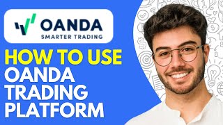 How to Use Oanda Trading Platform 2024 Tutorial for Beginners [upl. by Mignonne]