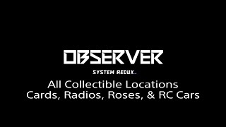 Observer System Redux  All Collectible Locations PS4PS5 [upl. by Soraya]