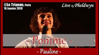 Pomme  Pauline   Le Trianon Paris  16 Jan 2019 [upl. by Onfre]