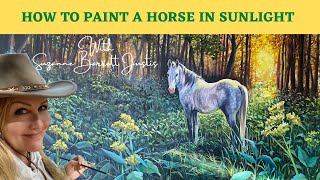 HOW TO PAINT A DAPPLE GRAY HORSE IN A PATURE bathed in sunlight with Suzanne Barrett Justis [upl. by Lole]