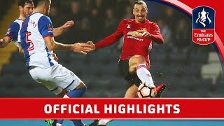 Blackburn Rovers 12 Manchester United  Emirates FA Cup 201617 R5  Official Highlights [upl. by Dolan758]