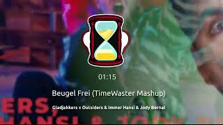 Gladjakkers x Outsiders amp Immer Hansi amp Jody Bernal  Beugel Frei TimeWaster Mashup Carnaval2024 [upl. by Ahsitam953]