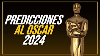 PREDICCIONES AL OSCAR 2024 [upl. by Landon618]