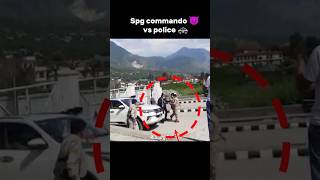 Spg commando vs police fight 😱Zsecurity NSG commando cover😎😱shorts viralvideo motivation [upl. by Acirea722]