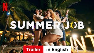 Summer Job Season 1  Trailer in English  Netflix [upl. by Godfry381]