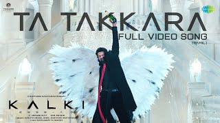 Ta Takkara Tamil  Video Song  Kalki 2898 AD  Prabhas  Disha Patani  Santhosh Narayanan [upl. by Olimreh]