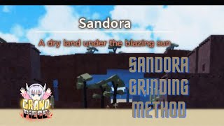 GPO How to Grind Sandora  Grand Piece Online [upl. by Yedok]