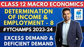 Excess amp Deficient Demand  Determination of Income amp Employment  8  Class 12  CA Parag Gupta [upl. by Brady542]