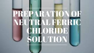 Steps to Prepare Neutral Ferric Chloride Solution  Analytical chemistry  Salt Analysis  Practical [upl. by Luckett700]