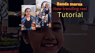 Banda marna balli riar new trending reel editing  tutorial of banda marna  exc [upl. by Gnouh]