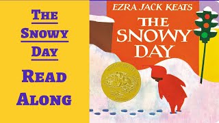 The Snowy Day  Read Along Books for Children [upl. by Notlrac648]