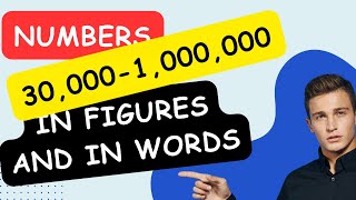 How to Write Numbers 30 Thousand to 1 Million in Figures and in Words [upl. by Htebazileharas103]