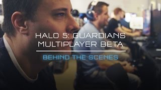 Halo 5 Guardians Multiplayer Beta Behind the Scenes [upl. by Nylrahs]