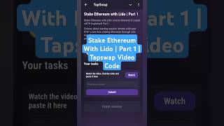 Stake Ethereum With Lido  Part 1  Tapswap Video Code [upl. by Rip]