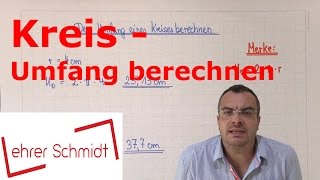 Kreis  Umfang berechnen  Geometrie  Mathematik  Lehrerschmidt [upl. by Roldan]