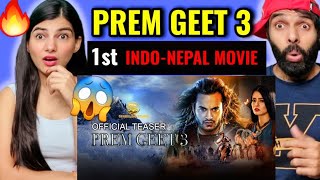 PREM GEET 3 OFFICIAL TEASER REACTION   HINDI  Pradeep khadka  Kristina [upl. by Nelsen670]