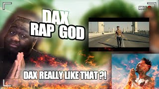 OMG WHO IS THIS Dax  quotRap Godquot Freestyle One Take Video REACTION [upl. by Acinorev]