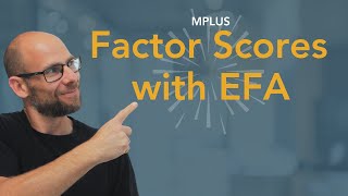 Factor Scores with EFA in Mplus [upl. by Nogem]