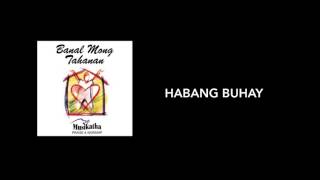 Musikatha  Habang Buhay [upl. by Bevus936]