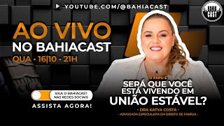 União Estável com Dra Katya Costa [upl. by Wynn]