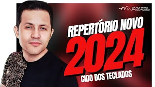 CIDO DOS TECLADOS 2024  REPERTÓRIO NOVO ATUALIZADO 2024 [upl. by Erapsag]