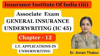 IC 45 General Insurance Underwriting  Chapter  12  Associate Exam iii Exam Er Aman Thakur [upl. by Lincoln]