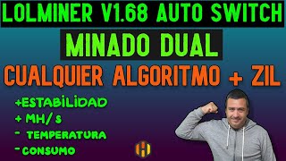 NUEVO LOLMINER v168 CON AUTOSWITCH DUAL MINING CON CUALQUIER ALGORITMO  ZIL [upl. by Aseela]