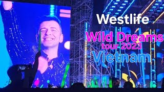 Westlife  Wild Dreams Tour  Nov 22 2023  Vietnam [upl. by Costello]