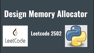 Leetcode 2502 Design Memory Allocator [upl. by Ecirad]