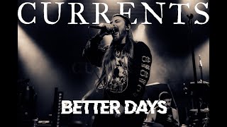 Currents Better Days LIVE Charlotte North Carolina [upl. by Pauline]