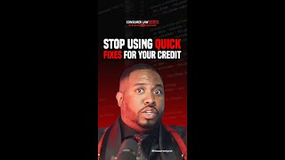 Stop Using Quick Fixes for Your Credit [upl. by Ern]